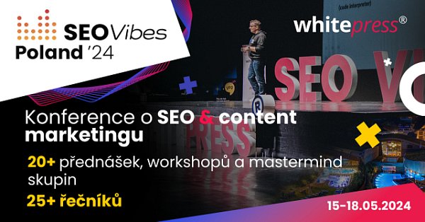SEO Vibes Poland: SEO & content marketingová konference